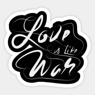 Love is Like War Lettering Sticker